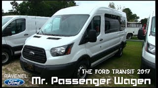 New 2017 Mr. Passenger Wagen | The Ford Transit - In Depth Review & Pricing at Ravenel Ford | Specs