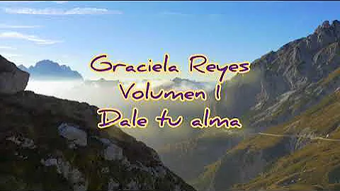 Graciela reyes dale tu alma volumen (1)