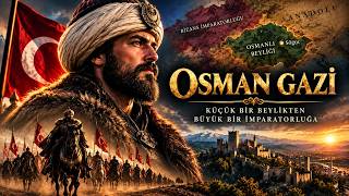 Osman Gazi: Her Şey Böyle Başladı
