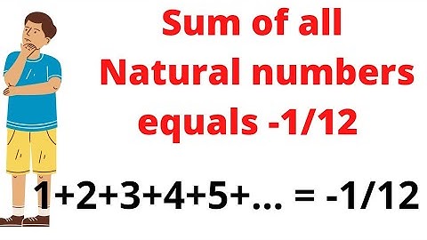 Sum of all natural numbers equals what ?