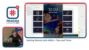 #Pragma Conference 2017 - Glenna Buford - Getting Started with ARKit + Tips and Tricks