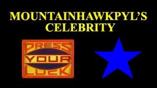 MountainHawkPYL's Celebrity Press Your Luck - Episode 603b