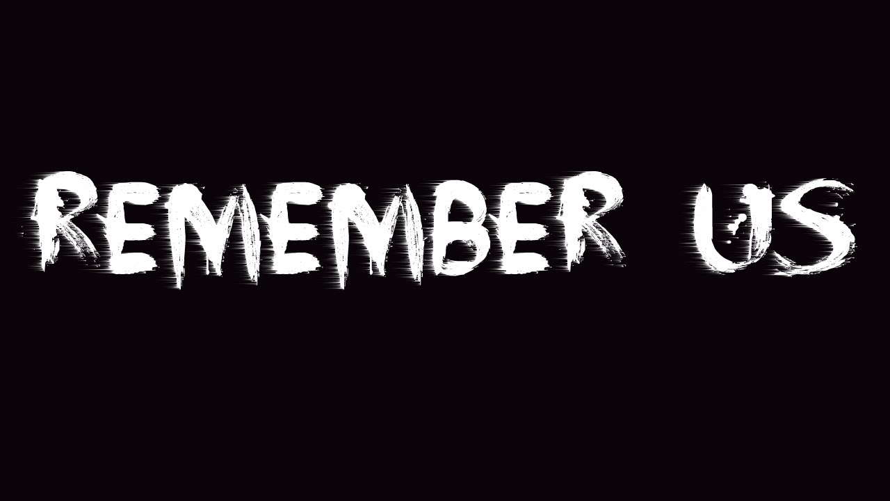 We remember them. Remember. Картинка remember. Remember надпись. Remember рисунок.