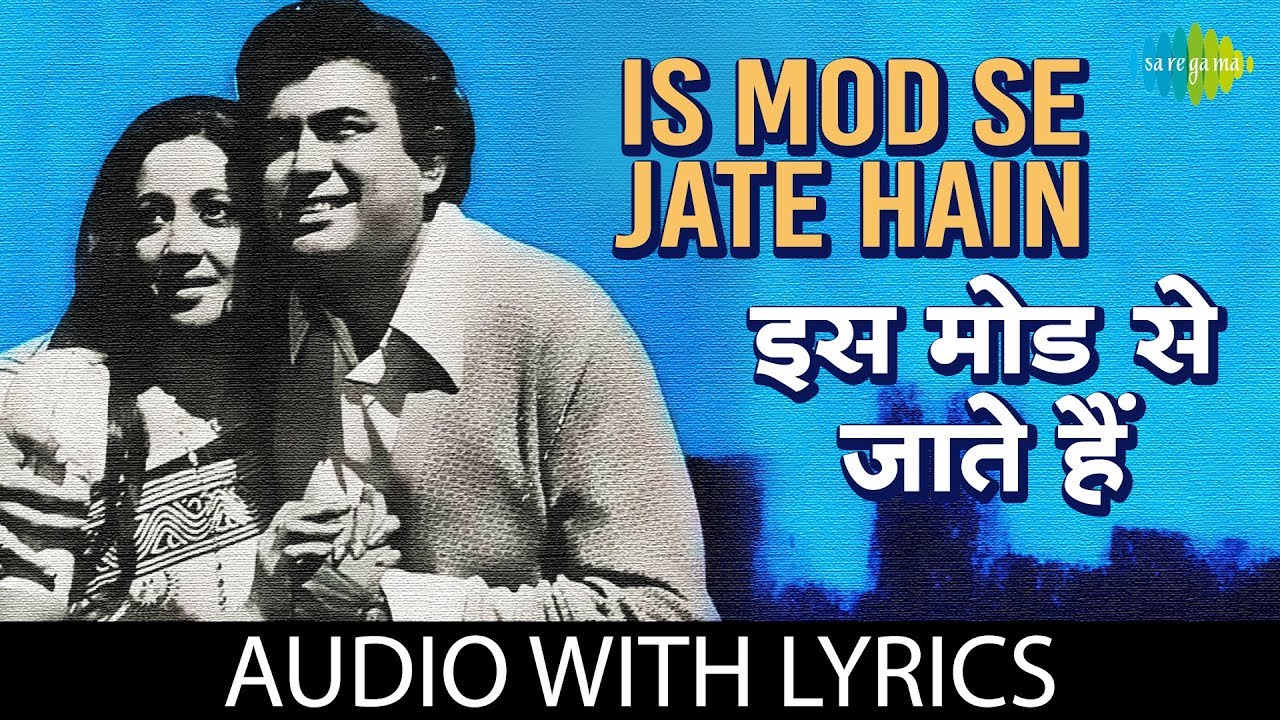 Is Mod Se Jate Hain with lyrics          Kishore Kumar  Aandhi  HD Song