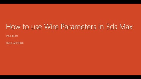How to use Wire parameters in 3ds Max.