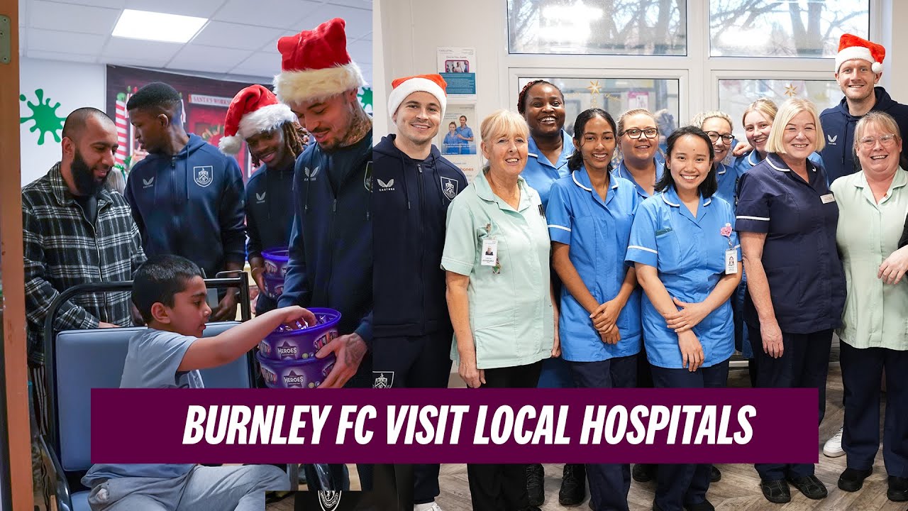 Burnley Players Visit Local Hospitals To Spread Christmas Cheer ...