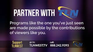 TLNWest: Possible by viewers like you!