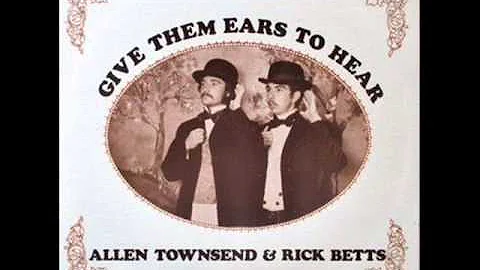 Allen Townsend & Rick Betts - Adam's Crutch