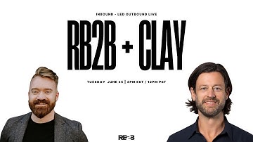 RB2B + CLAY: with Patrick Spychalski and Taylor Haren -  06/25/2024