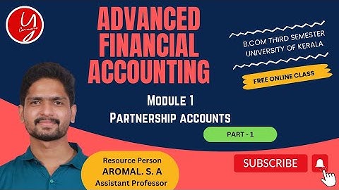Advanced Financial Accounting I B.  Com S3I Part-1I University of Kerala