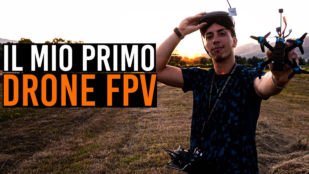 IL MIO PRIMO DRONE FPV