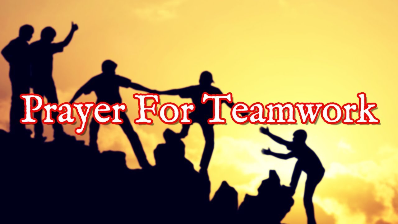 Prayer For Teamwork | Prayer For Team Building - YouTube