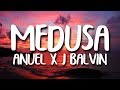 Anuel AA, J. Balvin, Jhay Cortez - Medusa (Letra/Lyrics)