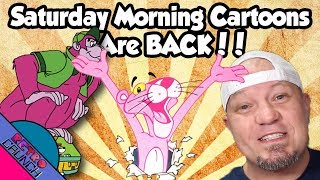 Saturday Morning Cartoons Are Back!?!?