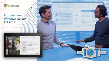 Introduction to Windows Server IoT 2019