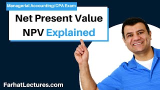 Net Present Value NPV Explained