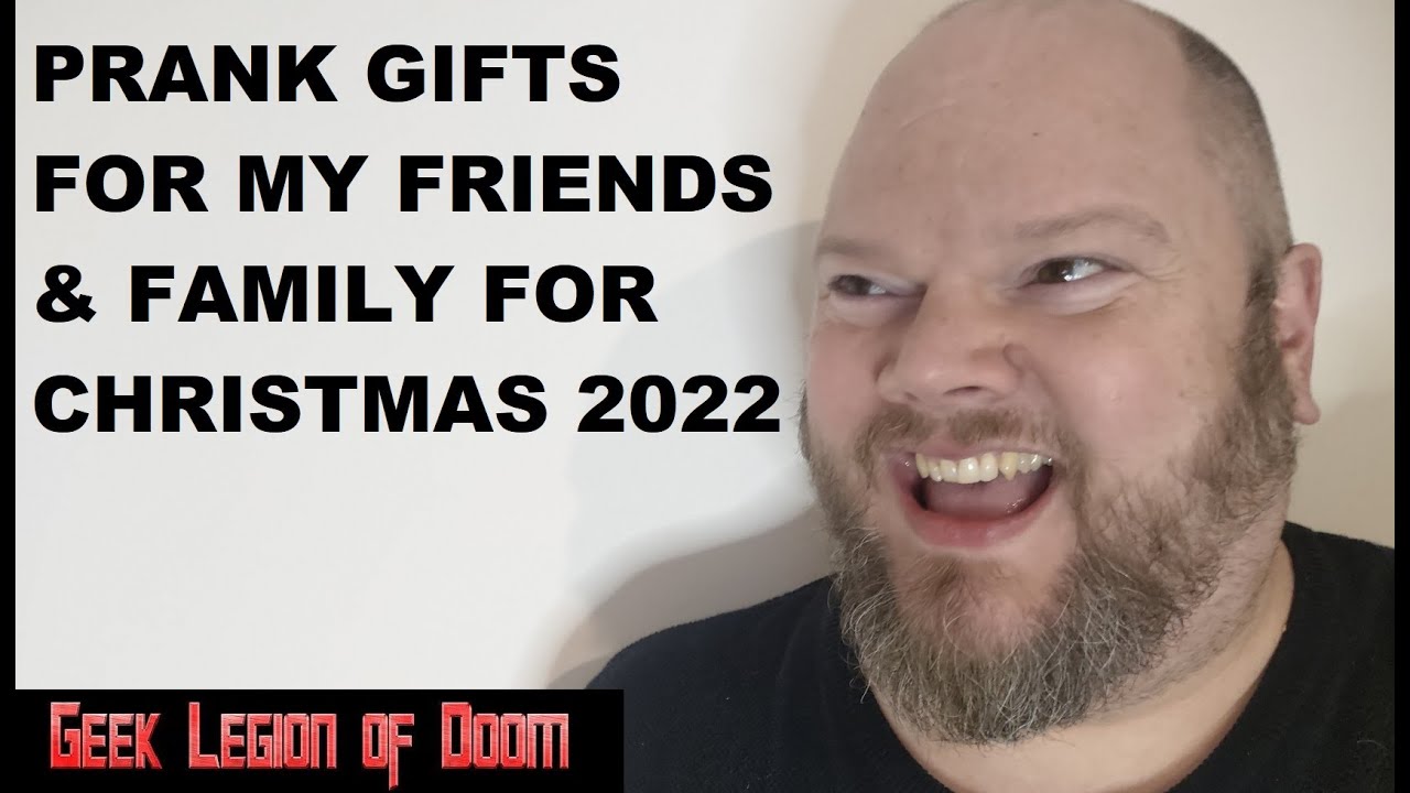 PRANK & JOKE CHRISTMAS GIFTS Given to my friends & Family over the