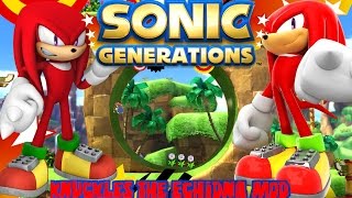 Mod Madia: [200th Video] Sonic Generations(PC) - Knuckles the Echidna Mod