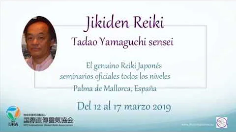 Seminarios de Jikiden Reiki por Tadao Yamaguchi se...