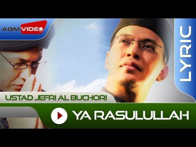 Ustad Jefri Al Buchori - Ya Rasulullah | Official Lyric Video class=