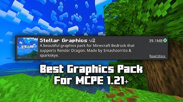 Stellar Graphics V2 Pack For MCPE 1.21+ 💙 | Lag Free Shader For Minecraft Pe/Be