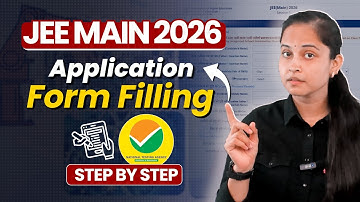 JEE Main 2026: How To Fill JEE Mains Application Form | Step By Step JEE Main form filling