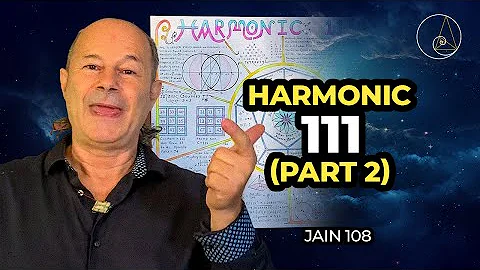 Harmonic 111 (part 2)