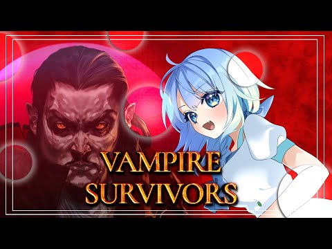 【#VampireSurvivors】雑談しながら！30分生き残る爽快ゲーム！