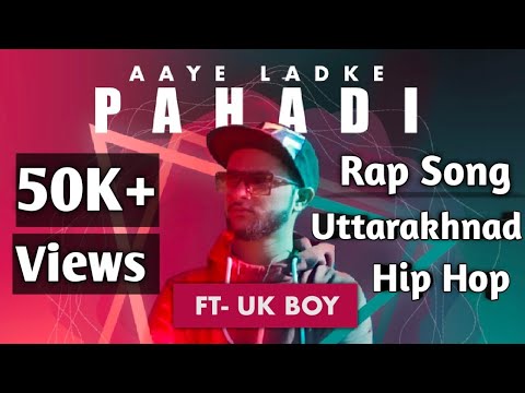 Aaye Ladke Pahadi Ft  Ukboy Suyal  Doonbiker Vishu  JayKay  Uttarakhand Rap Song  Pahadi Rap