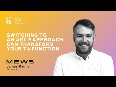 HOAC Podcast Ep 29: Switching To An Agile Approach Can Transform Your TA Function with James Mantle