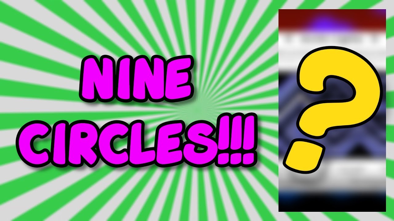 TOP 5 HARDEST NINE CIRCLES LEVELS!!! ¦¦ DOCUMENTARY ¦¦ GEOMETRY DASH ...