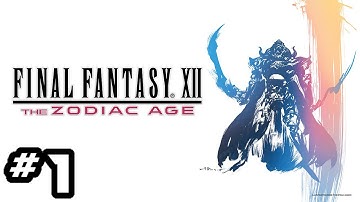 Final Fantasy XII: The Zodiac Age I Part 1 - Opening Intro  I English Walkthrough  I PS4 Pro