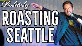 Politely Roasting Seattle | Zoltan Kaszas | Stand Up