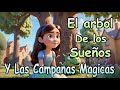 El Árbol de los Sueños | Cuentos Para dormir | Cuentos Infantiles