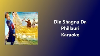 Din Shagna Da | Jasleen Royal | Phillauri Karaoke