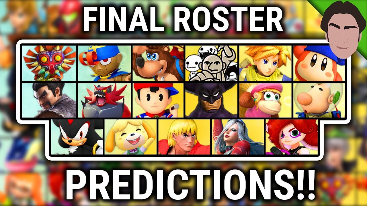 This Could Be the Final Roster for Super Smash Bros Ultimate - YouTube