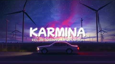 RELJA TORINNO X POPOVSKA - KARMINA speed up