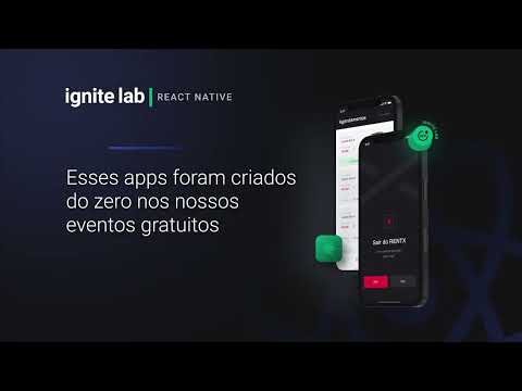 Ignite Lab - React Native | Bora criar um app? - Ignite Lab - React Native | Bora criar um app?