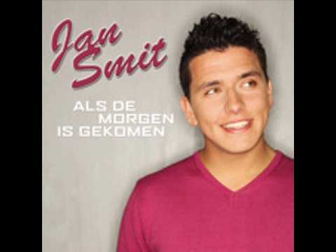 Jan Smit - Als de morgen is gekomen