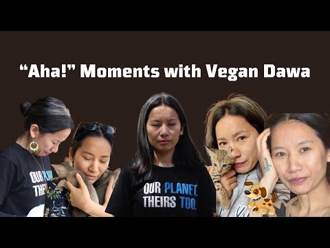 "Aha!" Moments with Vegan Dawa | Animal Right Activist |2nd Episode
