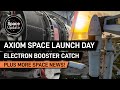 Axiom Space Launch Day, Rocket Lab Booster Catch &amp; more Space News!