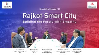 Rajkot Smart City Is Changing Gujarat Faster Than You Think! | Tech Talks Roundtable | S1E1