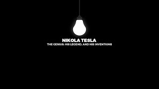 Nikola Tesla | The Genius, His Legend, and His Inventions