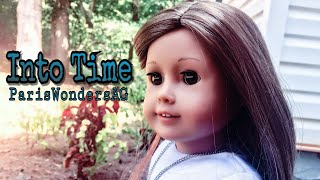 Into Time | ep 8 | American girl doll series