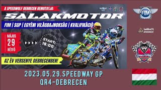 2023.05.29.Speedway GP 2024.QR4-Debrecen 🇭🇺