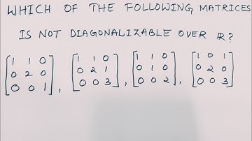Diagonalizable matrices |Linear Algebra|How to check triangular matrices are diagonalizable?