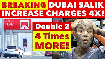 BREAKING! Dubai CONFIRMS Increase SALIK TOLL GATES Charges, Double To 4x Cost Increase! Video 7770
