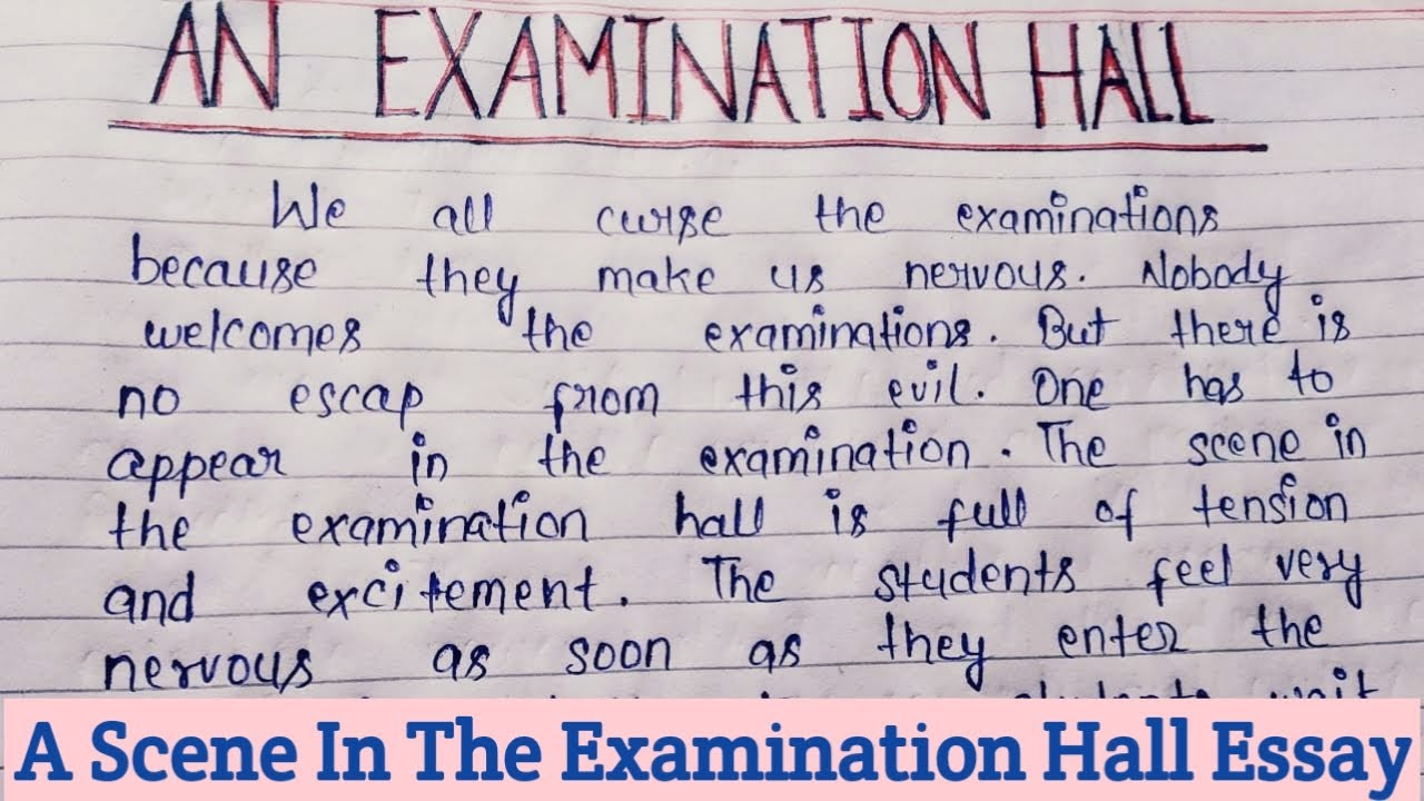 essay on scene in examination hall