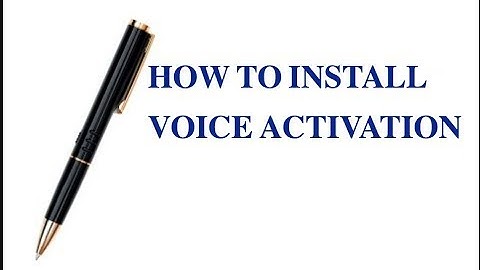[TCTEC Pen] How To Install Voice Activation Mode- Testing it