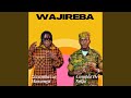 Wajireba (feat. Compla Dee Sojah)